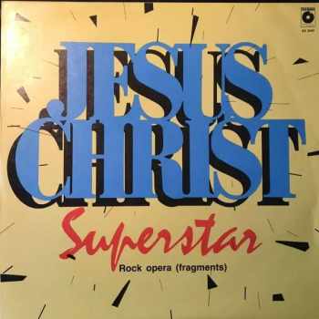 Jesus Christ Superstar Rock Opera (fragments)