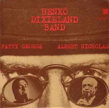 Albert Nicholas: Benkó Dixieland Band, Fatty George, Albert Nicholas