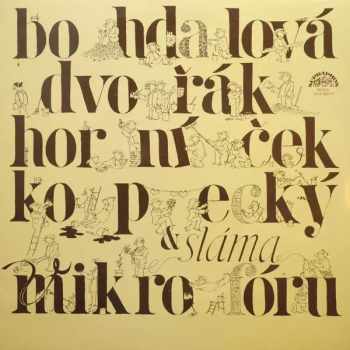 Bohdalová, Dvořák, Horníček, Kopecký A Sláma V Mikrofóru