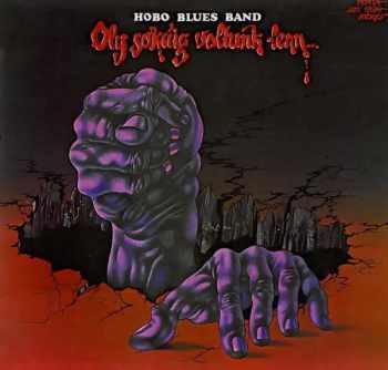 Hobo Blues Band: Oly Sokáig Voltunk Lenn...