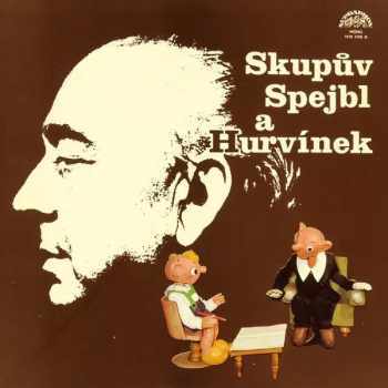Spejbl & Hurvínek: Skupův Spejbl A Hurvínek