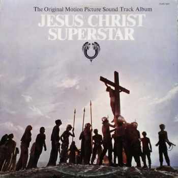 Jesus Christ Superstar (The Original Motion Picture Sound Track Album)