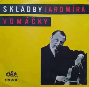Skladby Jaromíra Vomáčky