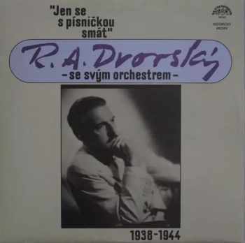 Jen Se S Písničkou Smát (1938-1944)