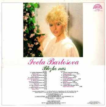Iveta Bartošová: Blízko Nás