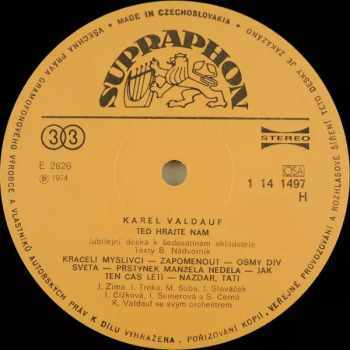 Orchester Karel Valdauf: Těd Hrajte Nám