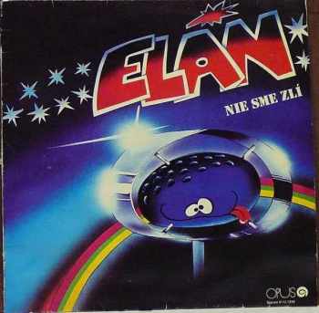 Elán: Nie Sme Zlí