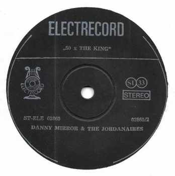Danny Mirror: 50 X The King - Elvis Presley's Greatest Songs