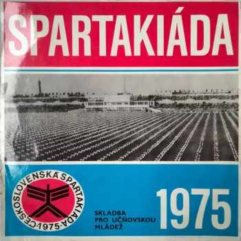 Various: Spartakiáda 1975 - Skladba Pro Učňovskou Mládež