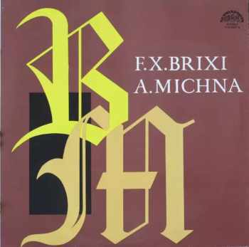 František Xaver Brixi: F. X. Brixi / A. Michna