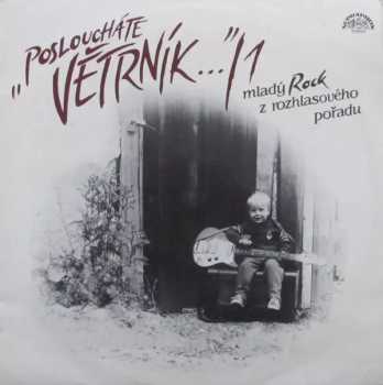 Various: "Posloucháte Větrník…"/1 (Mladý Rock Z Rozhlasového Pořadu)