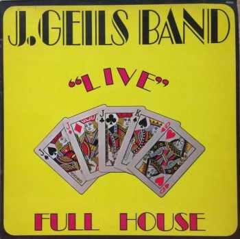 The J. Geils Band: "Live" Full House