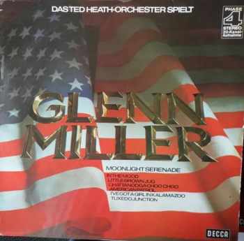 Ted Heath And His Orchestra: Spielt Glenn Miller