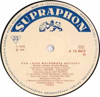 Waldemar Matuška: 8 Lásek Waldemara Matušky
