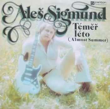 Aleš Sigmund: Téměř Léto (Almost Summer)