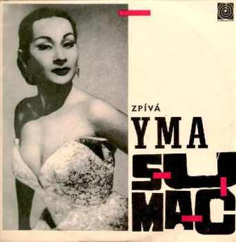 Yma Sumac: Zpívá Sumac Sings
