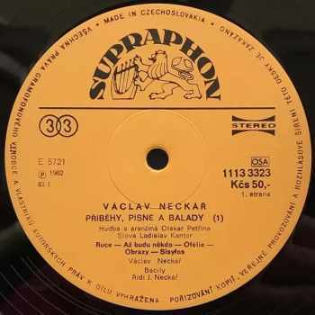 Václav Neckář: Příběhy, Písně A Balady 1