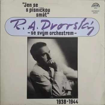 "Jen Se S Písničkou Smát" (1938-1944)