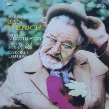Jan Werich: Král Měl Tři Syny / Úsporná Pohádka / Lakomá Barka