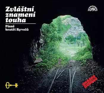 Zvláštní Znamení Touha - Písně Bratří Ryvolů