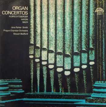 Prague Chamber Orchestra: Organ Concertos