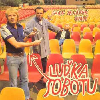 Ivan Mládek Uvádí Luďka Sobotu