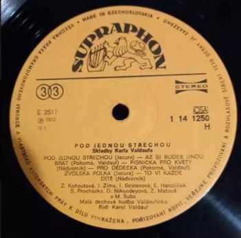 Karel Valdauf: Pod Jednou Střechou (Skladby Karla Valdaufa)