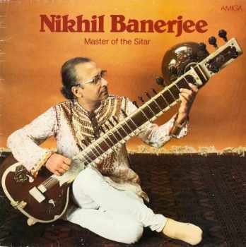 Nikhil Banerjee: Master Of The Sitar