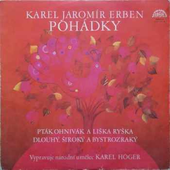 Karel Höger: Pohádky (Pták Ohnivák A Liška Ryška / Dlouhý, Široký A Bystrozraký)