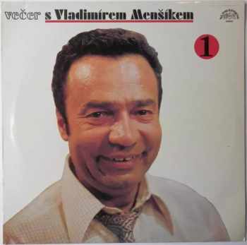 Večer S Vladimírem Menšíkem 1