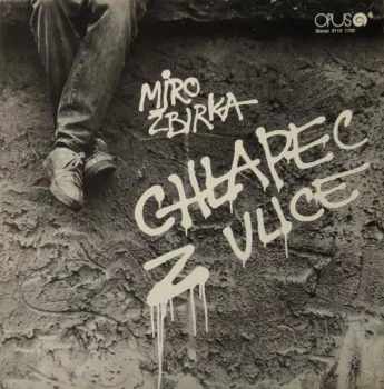 Miroslav Žbirka: Chlapec Z Ulice