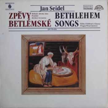 Jan Seidel: Zpěvy Betlémské (Bethlehem Songs) (86/2)