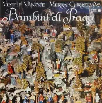 Bambini Di Praga: Veselé Vánoce = Merry Christmas