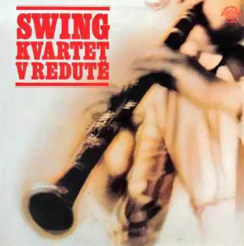 Swing Kvartet: Swing Kvartet V Redutě