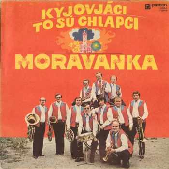 Moravanka: Kyjováci To Sú Chlapci