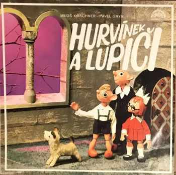 Hurvínek A Lupiči