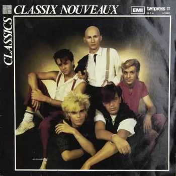 Classix Nouveaux: Classics