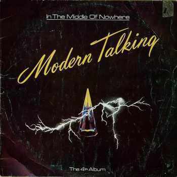 In The Middle Of Nowhere - The 4th Album : Cyan Label Vinyl - Modern Talking (1988, Балкантон) - ID: 4100442
