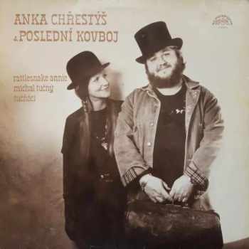 Anka Chřestýš & Poslední Kovboj