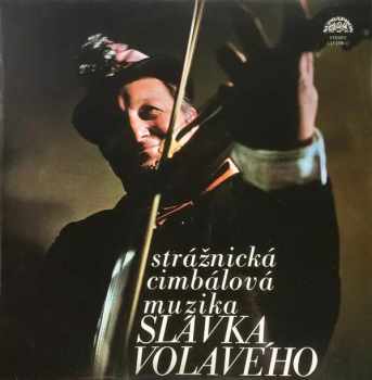 Strážnická Cimbálová Muzika Slávka Volavého