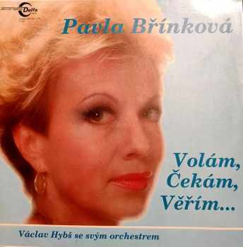 Volám, Čekám, Věřím...
