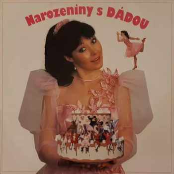 Dagmar Patrasová: Narozeniny S Dádou