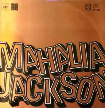 Mahalia Jackson: Mahalia Jackson