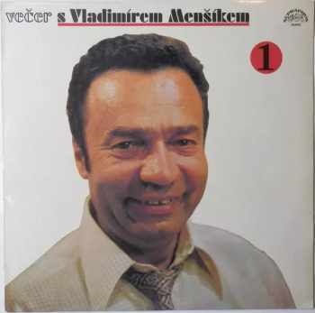 Večer S Vladimírem Menšíkem 1