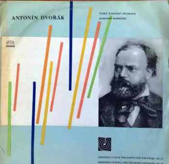 Antonín Dvořák: Serenáda E Dur Pro Smyčcové Nástroje, Op. 22 / Serenáda D Moll Pro Dechové Nástroje, Op. 44