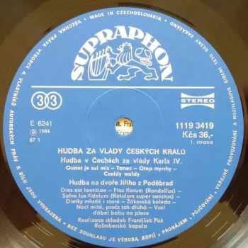 Rožmberská Kapela: Music In The Reign Of Czech Kings = Hudba Za Vlády Českých Králů