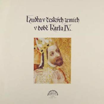 Prague Madrigal Singers: Hudba V Českých Zemích V Době Karla IV. (2xLP + BOOKLET)