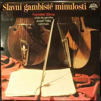 Slavní Gambisté Minulosti