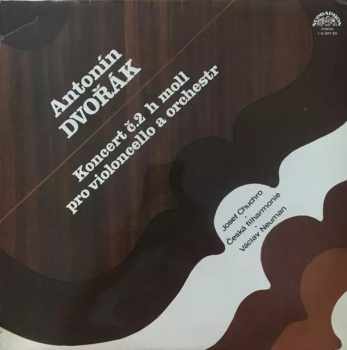 Koncert Ĉ.2 H Moll Pro Violoncello A Orchestr - The Czech Philharmonic Orchestra, Antonín Dvořák, Václav Neumann, Josef Chuchro (1980, Supraphon) - ID: 4119653