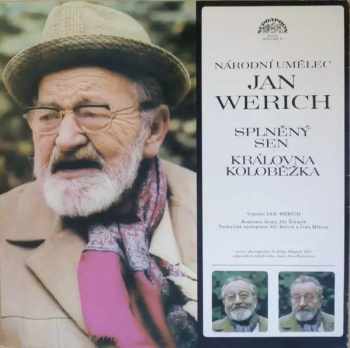 Jan Werich: Splněný Sen / Královna Koloběžka